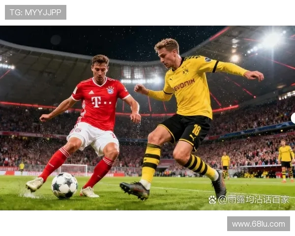 拜仁与多特蒙德精彩对决海外直播网站推荐与观看指南